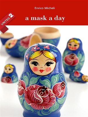 cover image of A mask a day--United 2